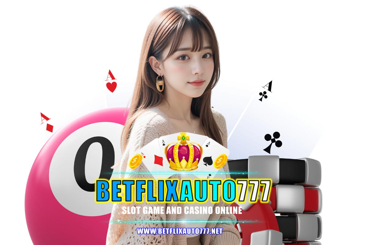betflixauto777 สล็อต